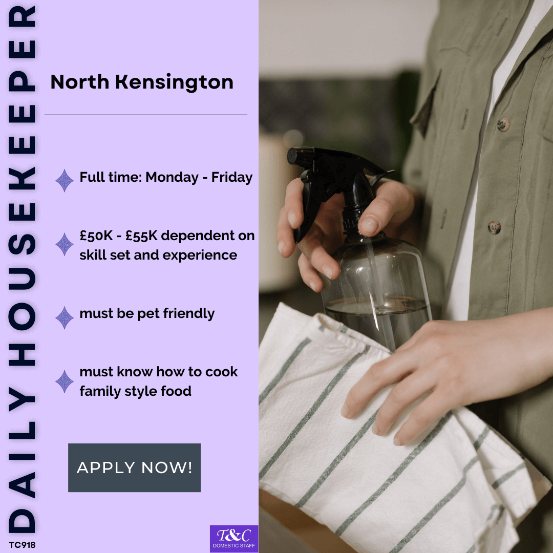 Daily Housekeeper – Monday – Friday £50K – £55K